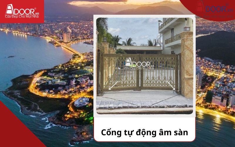 Cổng âm sàn - Cửa cổng tự động Nha Trang