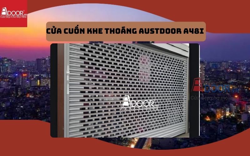 cửa cuốn khe thoáng Cầu Giấy Austdoor A48i