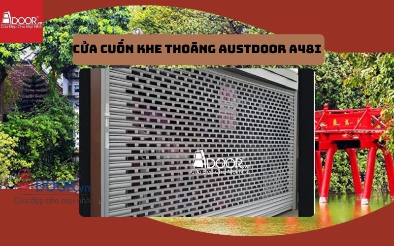cửa cuốn khe thoáng Hoàn Kiếm Austdoor A48i
