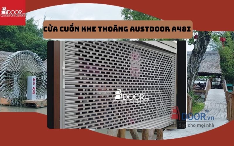cửa cuốn khe thoáng Thủ Dầu Một Austdoor A48i cửa cuốn khe thoáng Thủ Dầu Một Austdoor A48i