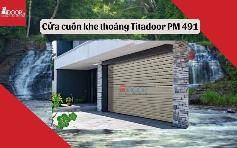 cửa cuốn khe thoáng Đắk Lắk Titadoor PM 491