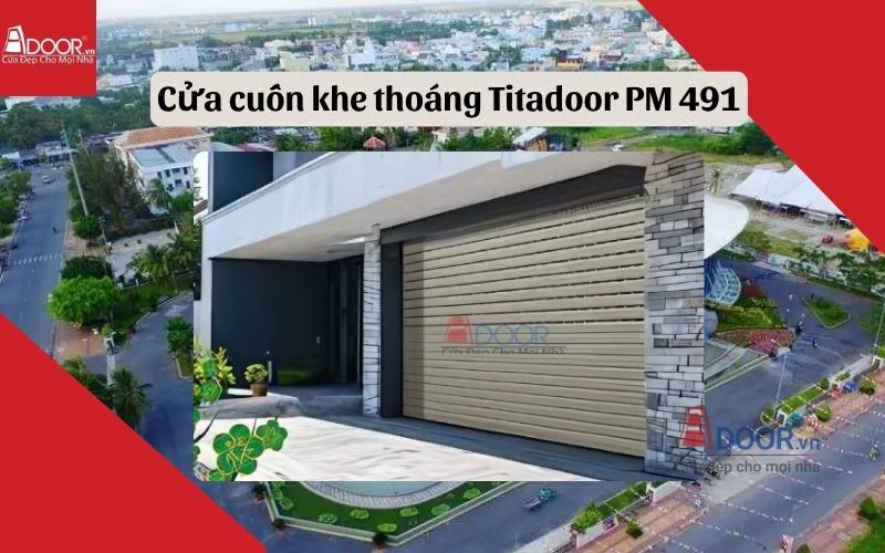 cửa cuốn khe thoáng Bạc Liêu Titadoor PM 491