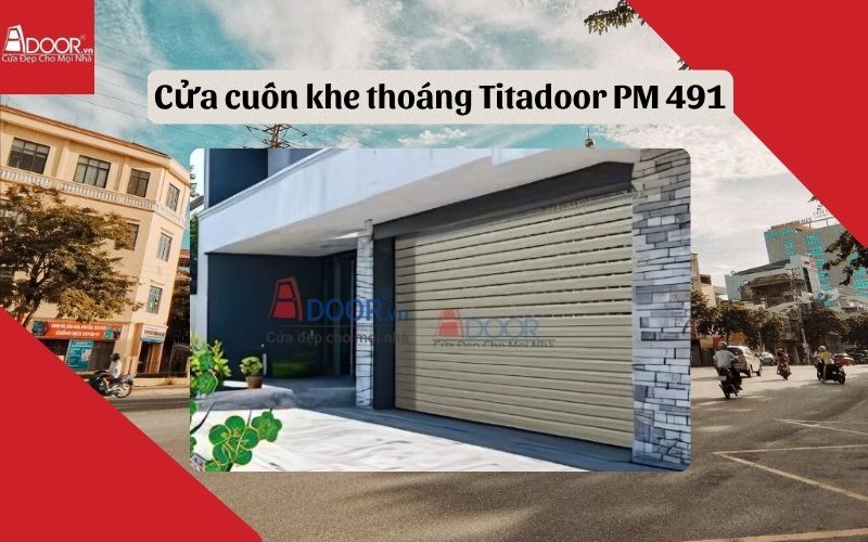cửa cuốn khe thoáng Cẩm Phả Titadoor PM 491
