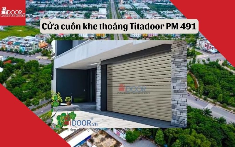 cửa cuốn khe thoáng Bến Cát Titadoor PM 491