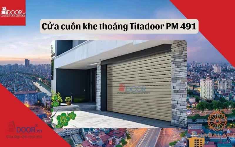 cửa cuốn khe thoáng Ba Đình Titadoor PM 491