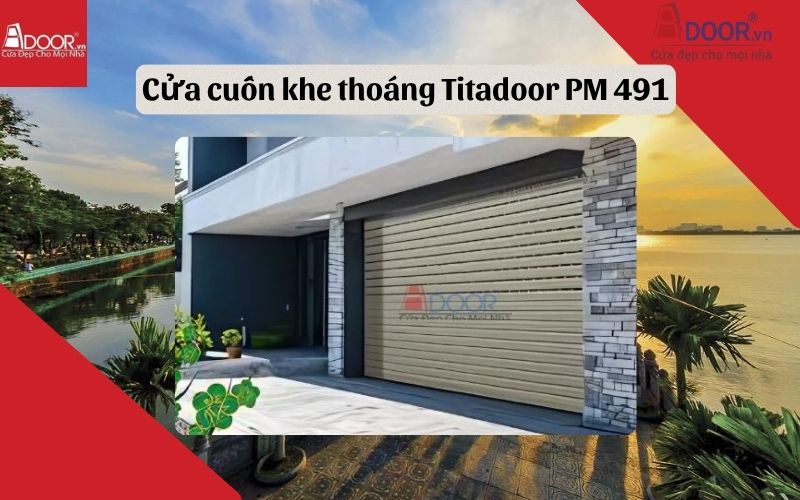 cửa cuốn khe thoáng Tây Hồ Titadoor PM 491
