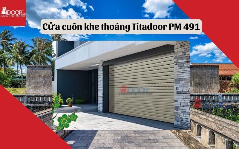 cửa cuốn khe thoáng Quảng Trị Titadoor PM 491