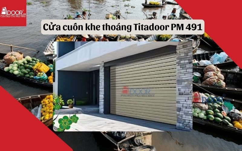 cửa cuốn khe thoáng Sóc Trăng Titadoor PM 491