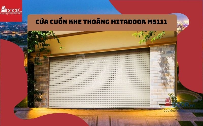 cửa cuốn khe thoáng Bắc Giang Mitadoor M5111