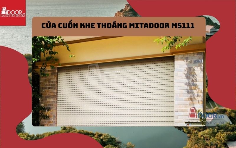 cửa cuốn khe thoáng Ninh Thuận Mitadoor M5111