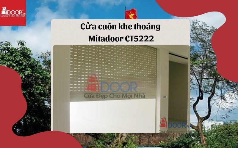 cửa cuốn khe thoáng Ba Đình Mitadoor CT5222