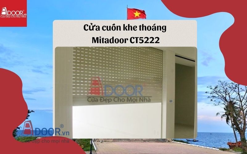 cửa cuốn khe thoáng Quảng Trị Mitadoor CT5222