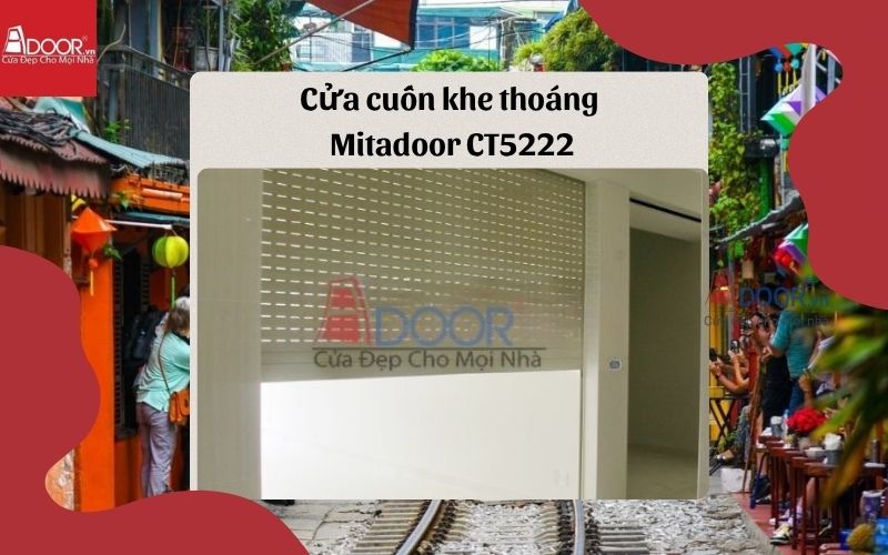 Mitadoor CT5222 cho cửa cuốn khe thoáng Hoàng Mai Mitadoor CT5222 cho cửa cuốn khe thoáng Hoàng Mai