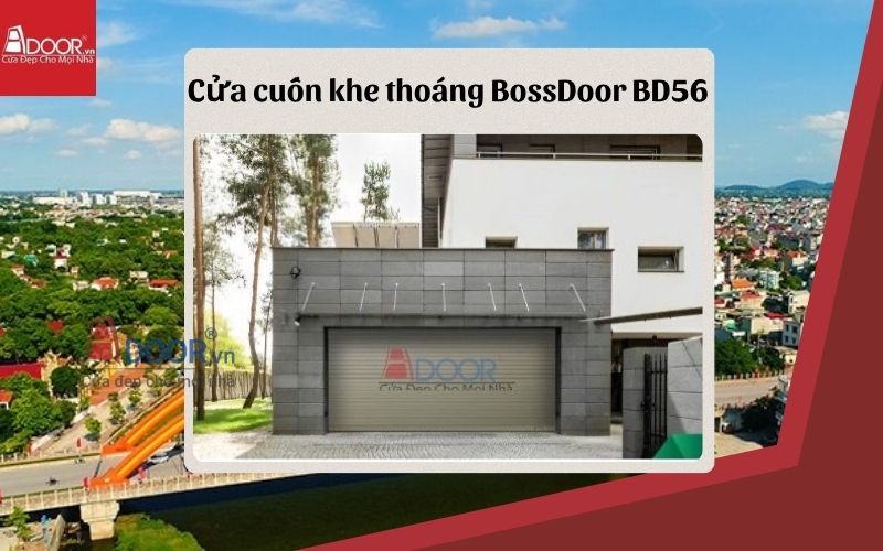 cửa cuốn khe thoáng Hà Nam BossDoor BD56