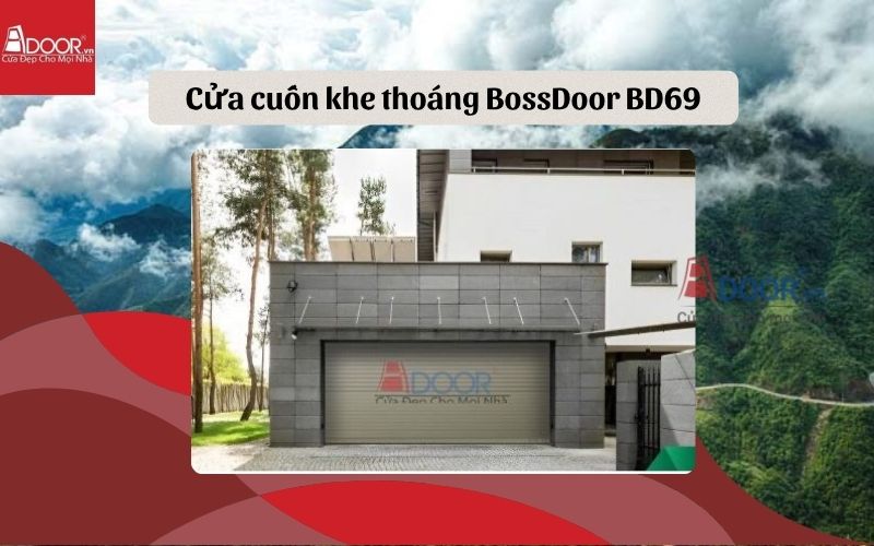 Mẫu cửa cuốn khe thoáng Kon Tum BossDoor BD69