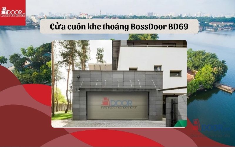cửa cuốn khe thoáng Tây Hồ BossDoor BD69
