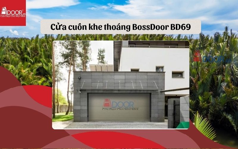 cửa cuốn khe thoáng Bến Tre BossDoor BD69