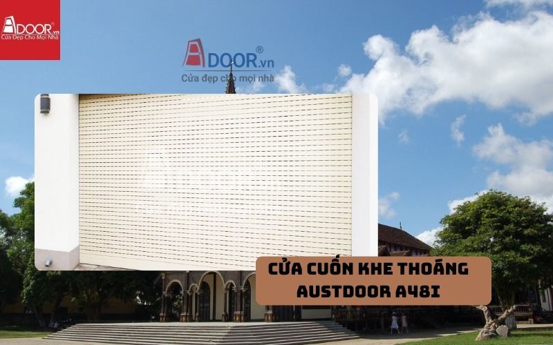 cửa cuốn khe thoáng Ninh Thuận Austdoor A48i