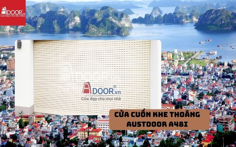 cửa cuốn khe thoáng Cẩm Phả Austdoor A48i