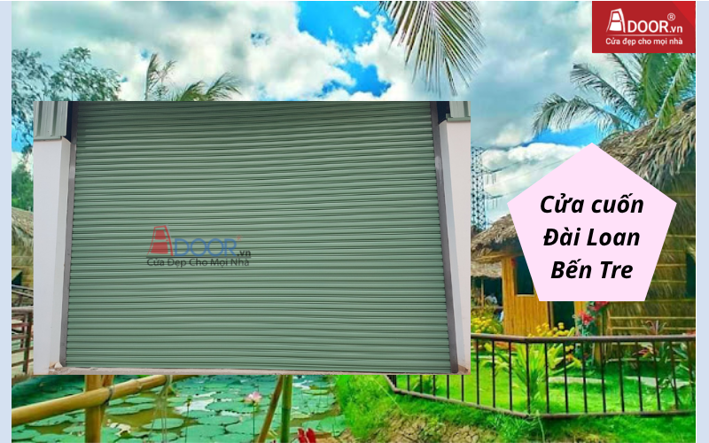 cửa cuốn Đài Loan Bến Tre