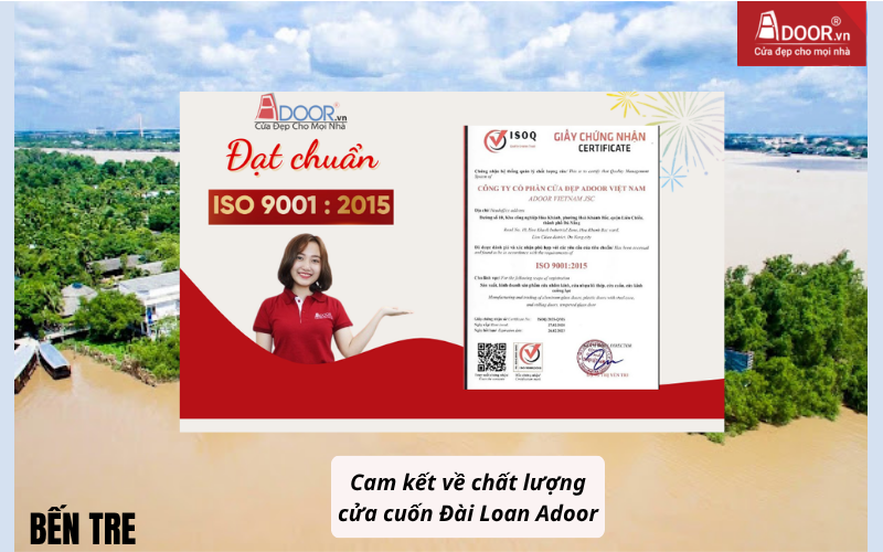 Cam kết về chất lượng cửa cuốn Đài Loan Adoor cửa cuốn Đài Loan Bến Tre