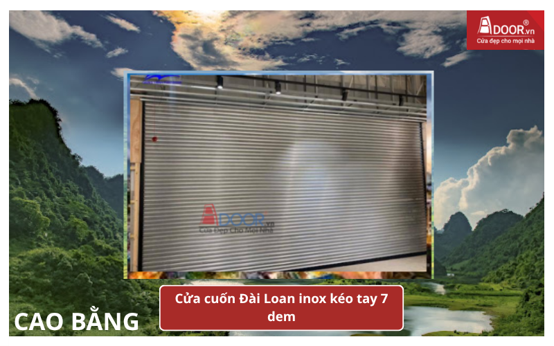Cửa cuốn Đài Loan Cao Bằng inox kéo tay 7 dem