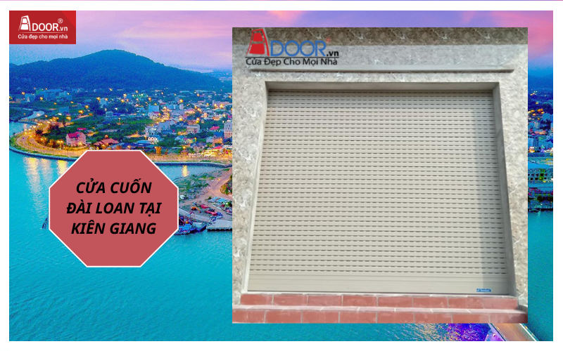 cửa cuốn Đài Loan Kiên Giang