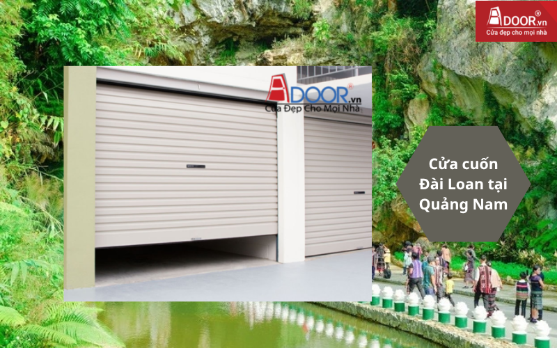 cửa cuốn Đài Loan Quảng Nam