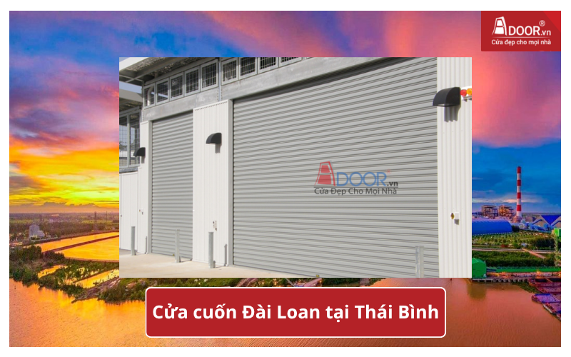 cửa cuốn Đài Loan Thái Bình
