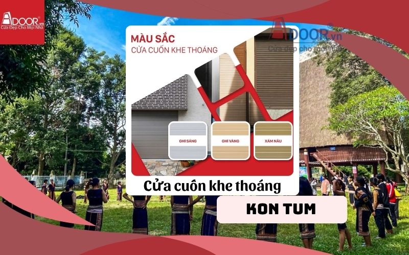 lựa chọn cửa cuốn khe thoáng Kon Tum