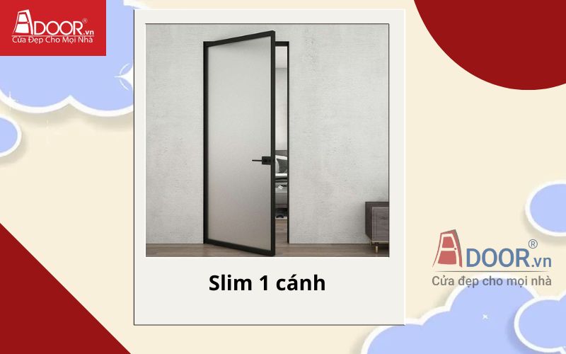 Slim 1 cánh - Cánh kính Slim