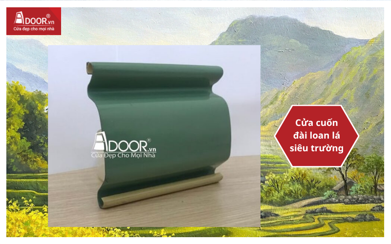 Cửa cuốn đài loan lá siêu trường