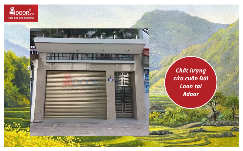 Chất lượng cửa cuốn Đài Loan tại Adoor