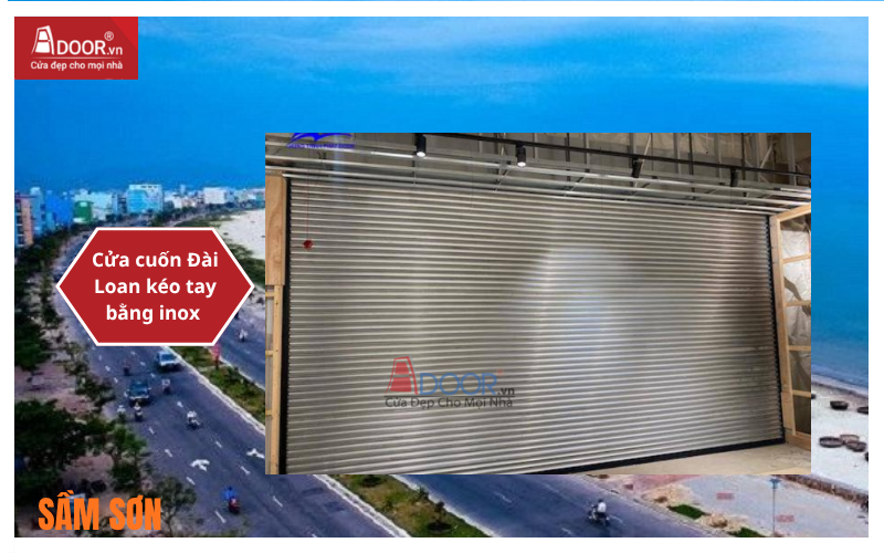 Cửa cuốn Đài Loan Sầm Sơn (Thanh Hóa) kéo tay bằng inox Adoor – Lá 7 dem