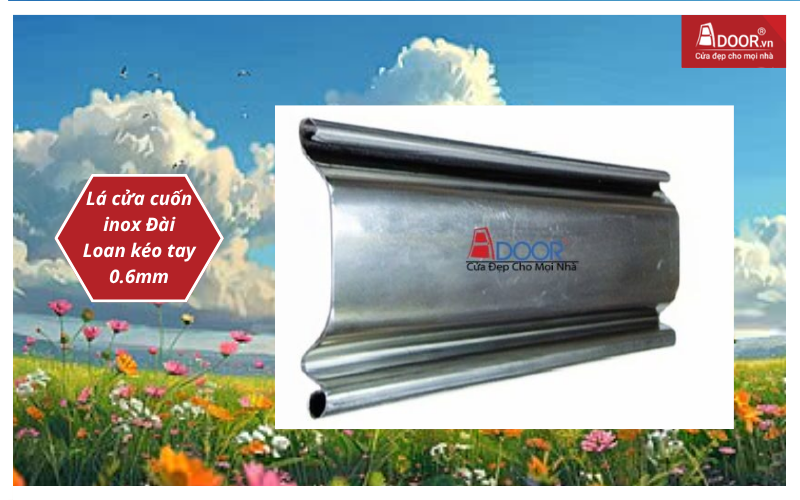 Lá cửa cuốn inox Đài Loan kéo tay 0.6mm cửa cuốn đài loan giá bao nhiêu 1m²