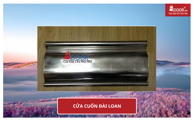 bảng giá cửa cuốn Đài Loan