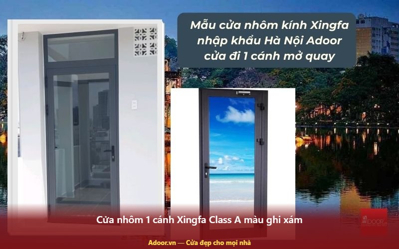 Cửa nhôm 1 cánh Xingfa Class A màu ghi xám