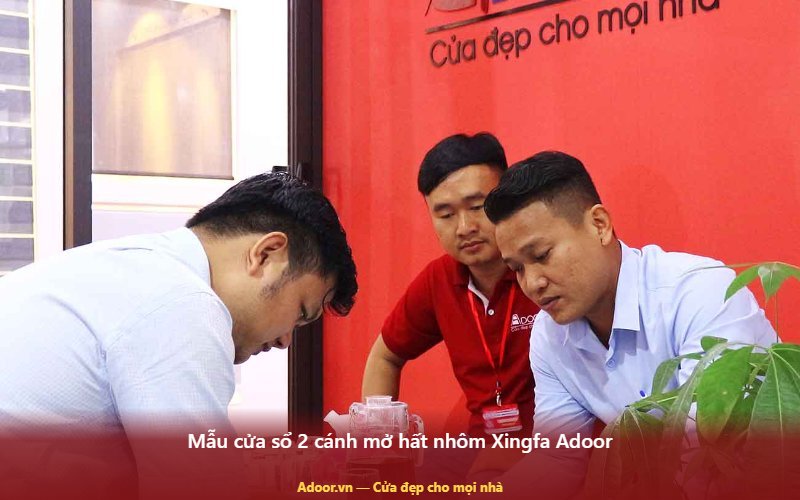 Mẫu cửa sổ 2 cánh mở hất nhôm Xingfa Adoor