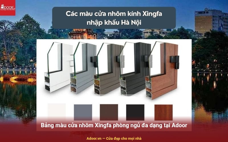 Bảng màu cửa nhôm Xingfa phòng ngủ đa dạng tại Adoor
