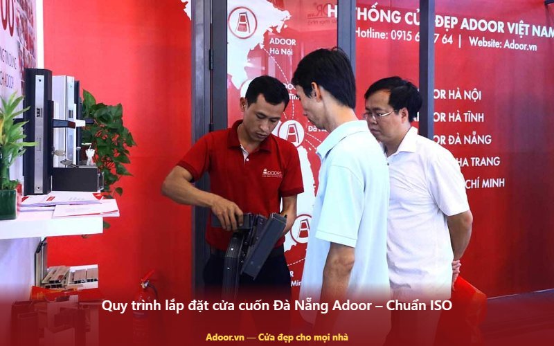 Quy trình lắp đặt cửa cuốn Đà Nẵng Adoor – Chuẩn ISO