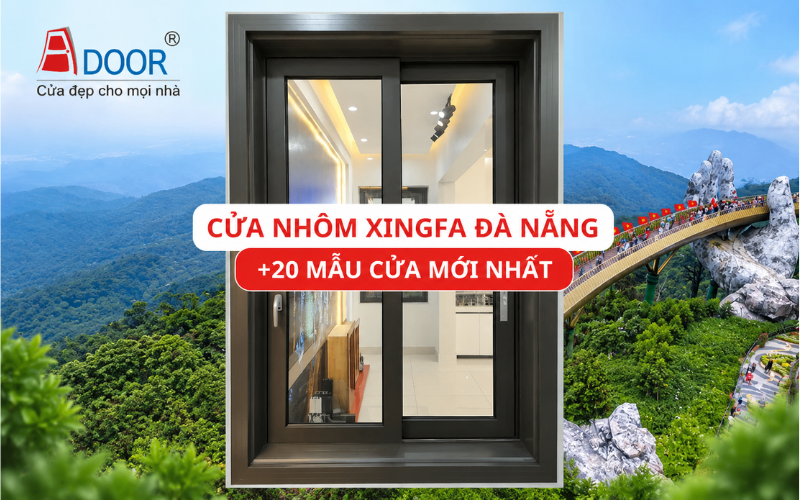Cửa nhôm Xingfa Đà Nẵng với mẫu cửa hiện đại