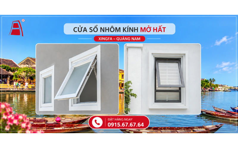 Cửa sổ nhôm kính mở Xingfa Quảng Nam