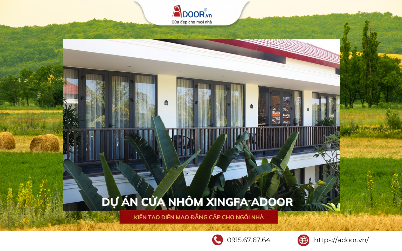 Dự án cửa nhôm Xingfa Adoor thực tế