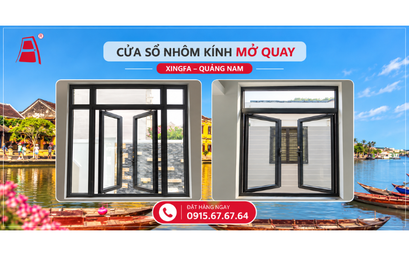 Cửa sổ nhôm kính mở Xingfa Quảng Nam