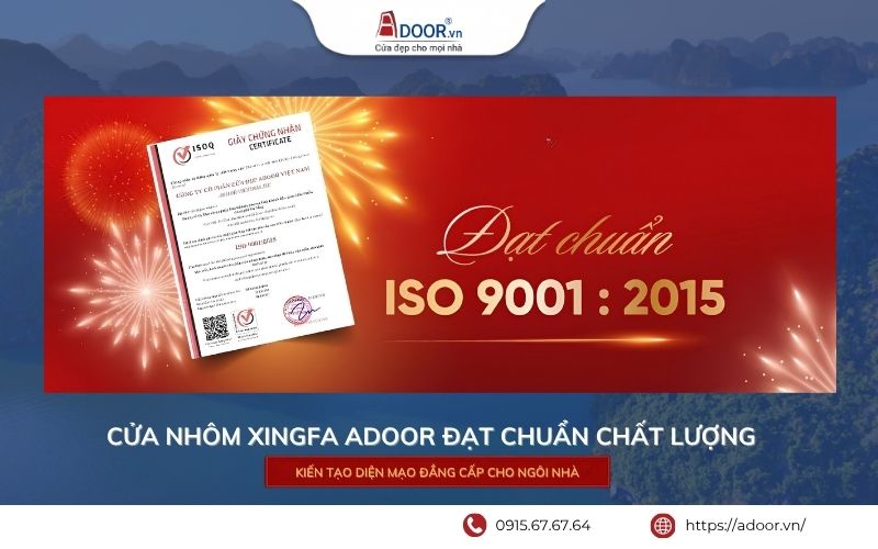 Cửa nhôm Xingfa Adoor đạt tiêu chuẩn chất lượng