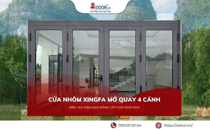 Cửa nhôm Xingfa mở quay 4 cánh