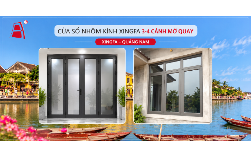 Cửa nhôm kính Xingfa 3 4 cánh mở quay Quảng Nam