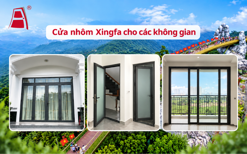 Cửa nhôm Xingfa cho các không gian nhà ở