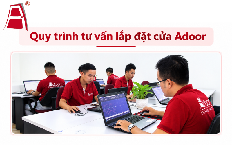 Quy trình tư vấn lắp đặt cửa nhôm Xingfa Adoor