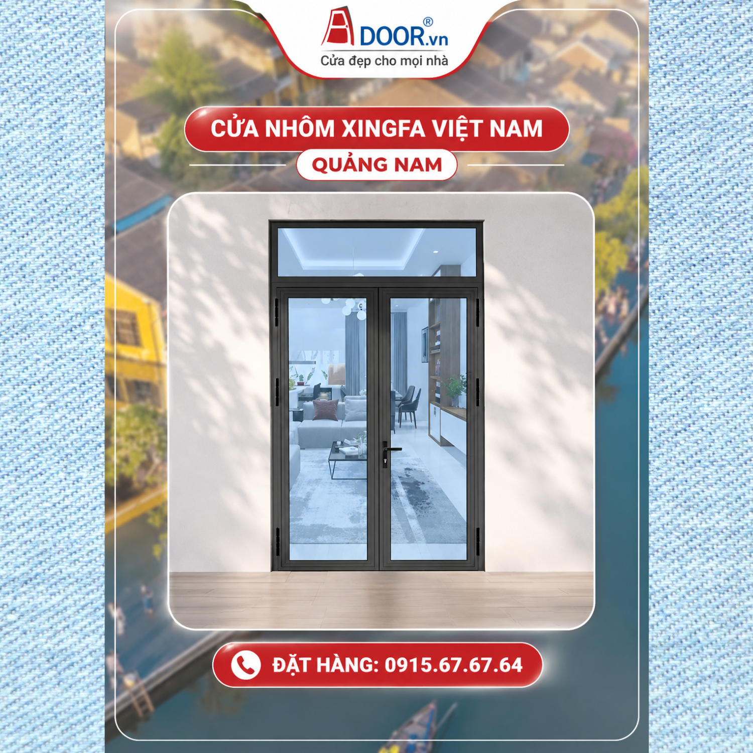 Cửa nhôm Xingfa Việt Nam tại Quảng Nam do ADOOR cung cấp